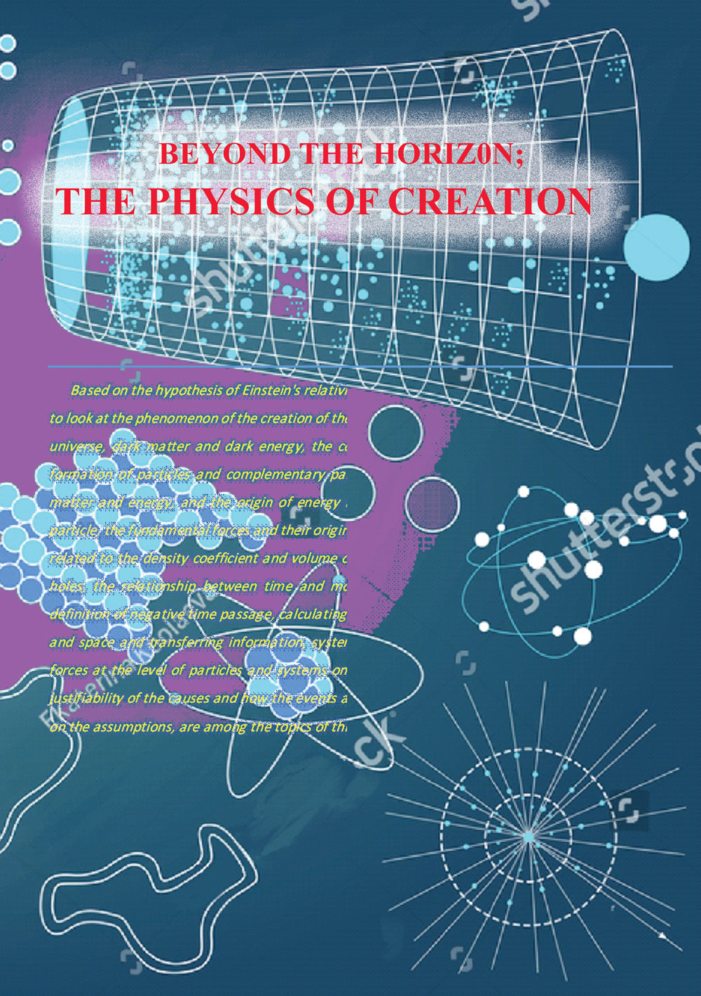 BEYOND THE HORIZON;  THE PHYSICS OF CREATION